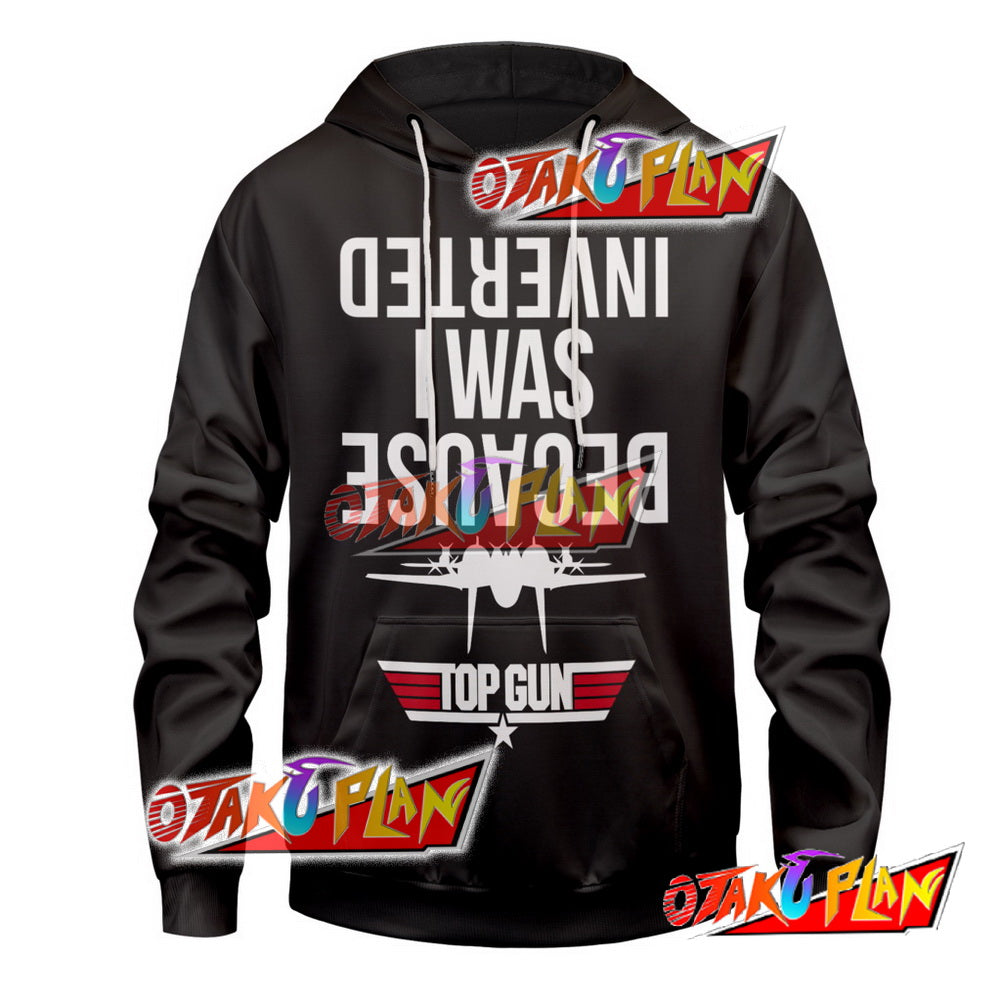 Because I Was Inverted Unisex Pullover Hoodie