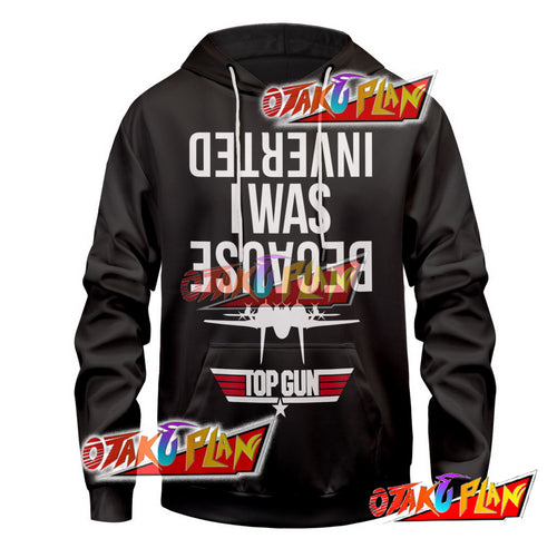 Because I Was Inverted Unisex Pullover Hoodie